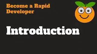 Become a Rapid Developer Introduction