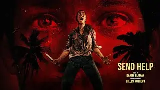 Danny Elfman: Send Help (2026) Theme [Extended by Gilles Nuytens]