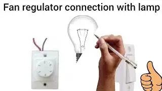 DIY Lamp Connection With Fan Regulator