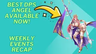Best DPS angel is available now ! Weekly events | Idle Angels |