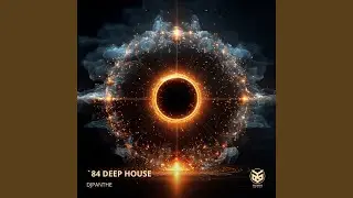`84 Deep House