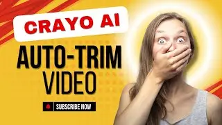Crayo AI Tutorial - Auto Trim Video