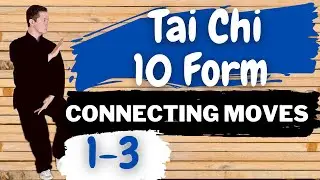 (6) Step by Step for Beginners: Connecting Moves 1-3 | Yang Tai Chi 10 Form (Follow along)