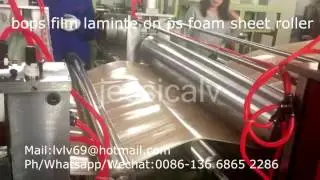 jessica    laminate machine for  bops film laminated on ps foam sheet roller