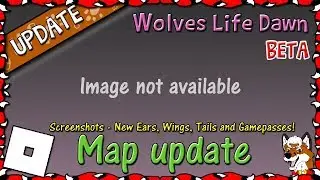 ROBLOX | Wolves Life Dawn BETA - Map update #9 | HD (Short video)