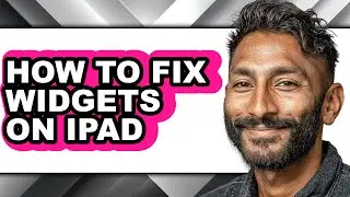How to Fix Widgets on Ipad (easy Method)