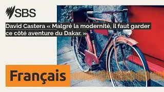 David Castera &laquo; Malgr&eacute; la modernit&eacute;, il faut garder ce c&ocirc;t&eacute; aventure du Dakar. &raquo; | SBS French -...