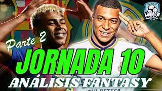 ⚽JORNADA 10: ANÁLISIS FANTASY (PARTE 2) - ALINEACIONES, LESIONADOS, RECOMENDACIONES Y PRONÓSTICO