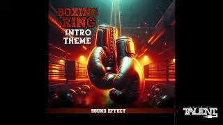 Boxing Ring Intro - Theme (Sound Effect)