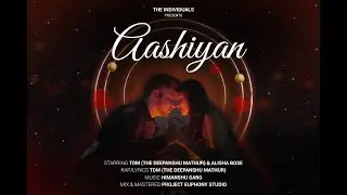 AASHIYAN (Official Video) - TDM || NOOR || Deepanshu Mathur || Alisha Bose || Indie Pop Song 2025