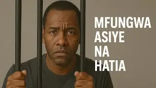 Mfungwa Asiye na Hatia|Eng. Kabenda Balete