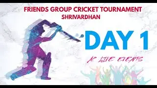 FRIENDS GROUP SHRIVARDHAN PRESENTS CRICKET TOURNAMENT 2026 | DAY-1