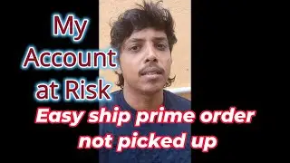 Amazon Easy Ship Prime Order NOT Picked! what i done tamil
