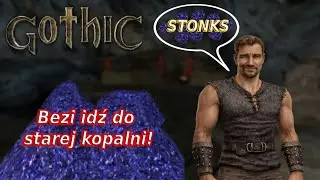 Piranhya Bytes - Gothic. Interesy z Tobą to czysta przyjemność #6