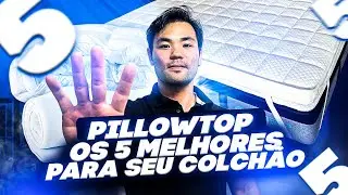 OS 5 MELHORES PILLOW TOP