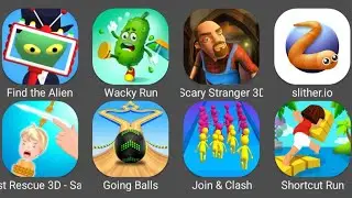 Fast Rescue 3D,Join & Clash,Wacky Run,Going Balls,Slither.io,Find The Alien,Shortcut Run