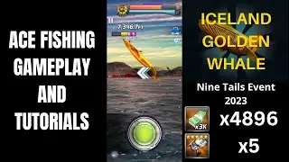 Ace Fishing - GOLDEN WHALE STRIKE (Nine Tails Event 2023) (5 SGP, 4896 cash)