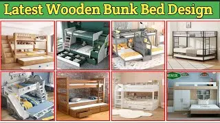 Latest Top 80 Bunk Bed Designs | Wooden Bunk Bed Designs for Children | Modern Bunk Bed Designs