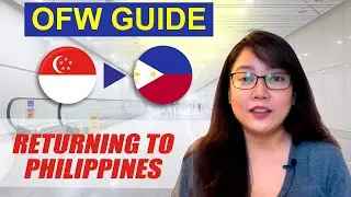 OFW Returning to Philippines from SG | OFW Arrival Quarantine Procedures 2021