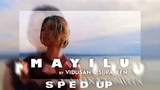 Mayilu -sped up
