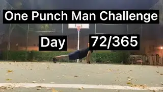 I&rsquo;VE DONE THE ONE PUNCH MAN CHALLENGE FOR 73 DAYS!!! (Physique reveal)
