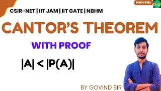 Cantor's Theorem with proof | Countability of a Set | Real Analysis | csir net | iit jam By Govind