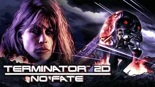 Terminator 2D: NO FATE - полное прохождение (PC) FULL GAME