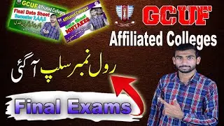 Roll no Slips Semester 8th Affiliated Colleges GCUF | Private Students ki Roll Number Slips A ge