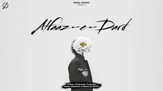 DEVEL - ALFAAZ-E-DARD | HINDI RAP SONG