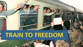 The Train to Freedom -  Part 1 Escaping East Germany