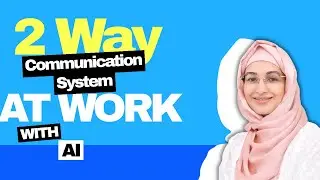 Unlock Real Results: Introducing the AI-Powered Two-Way Communication System