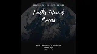 Breaking Through Earth Science -  Earth's Internal Process