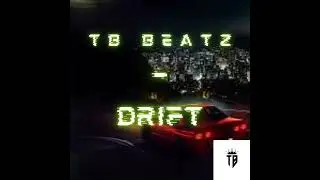 TB Beatz - Drift (dark type beat) 135 BPM