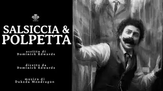 SALSICCIA & POLPETTA | Lynchian Dadaist Cosmic Horror Short