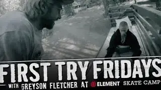 Greyson Fletcher - First Try Friday at Element Skate Camp