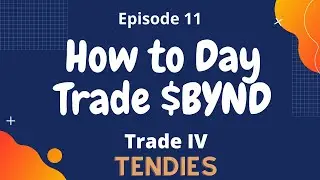 Ep 11: How To Day Trade Beyond Meat $BYND - TradeIV Tendies