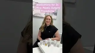 Medications for In-Office Plastic Surgery Procedures: What We Use to Keep You Comfortable
