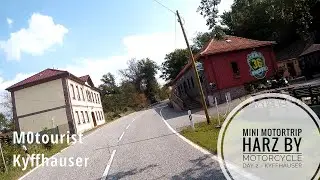 Mini Moto Trip - Harz by Motorcycle - day 2 - kyffh&auml;user