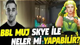 BBL 'IN YENİ OYUNCUSU MUJ SKYE İLE NELER Mİ YAPABİLİR? | VALORANT EN İYİ ANLAR #288