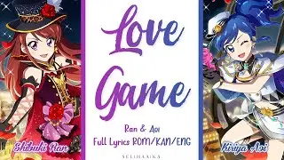 LOVE GAME | Ran & Aoi | Aikatsu Full Lyrics ROM/KAN/ENG