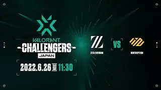 2022 VCT Stage2 - Challengers JAPAN Playoff Finals Day2
