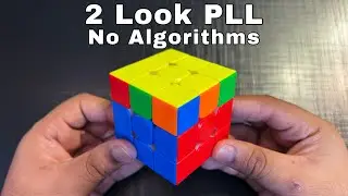 How to Solve Last Layer of Rubik&rsquo;s Cube in 4 Seconds &ldquo;2 Look PLL Tutorial&rdquo;