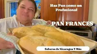 ¡Delicioso pan francés casero al estilo Nica!