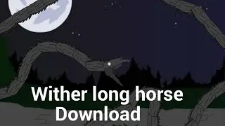 Wither Long horse Download| AUTO RPG Anything