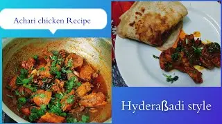 As salamu alaykum, Alhamdulillah ajh my ßanayi|Achari Chicken 🍗 Recipe  Hyderaßadi Style me