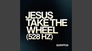 Jesus Take the Wheel