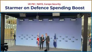 Live:  UK PM Keir Starmer Briefs Media on Defence Spending Increase | Europe Security