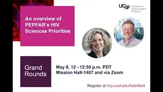 IGHS Grand Rounds: An Overview of PEPFAR/GHSD&rsquo;s HIV Sciences Priorities