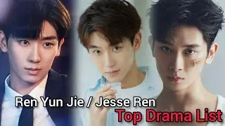 REN YUN JIE / JESSE REN TOP DRAMA LIST