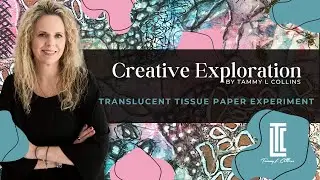 Creative Exploration | Translucent Tissue and DIY Glue Gun Stencil